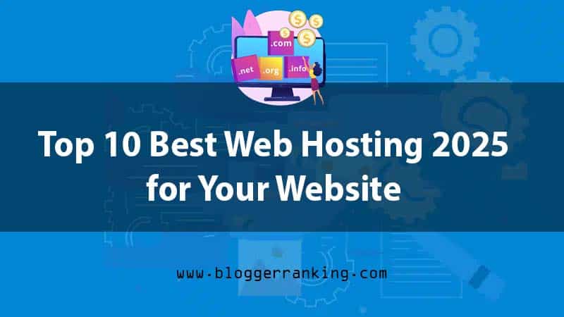 Top 10 Best Web Hosting 2025 for Your Website